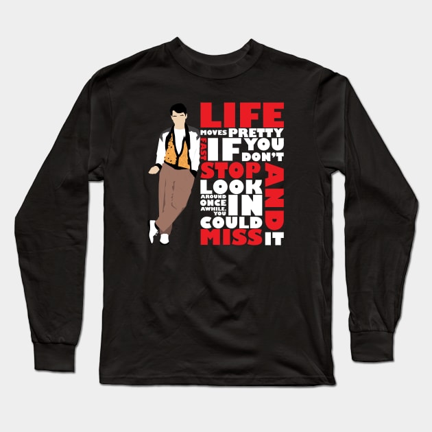 Life Moves Pretty Fast (White) Long Sleeve T-Shirt by WinterWolfDesign